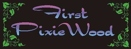 "First Pixie Wood"